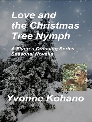 cover image of Love and the Christmas Tree Nymph